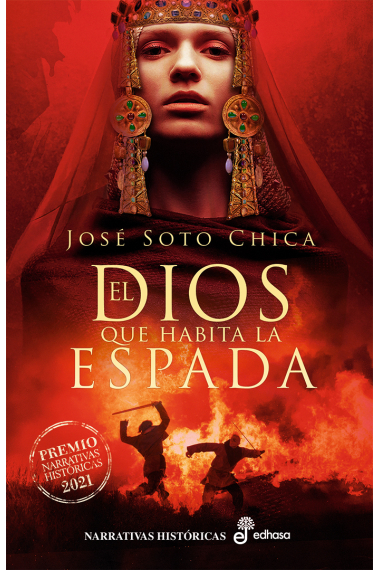 El dios que habita la espada. Premio Edhasa Novela 2021