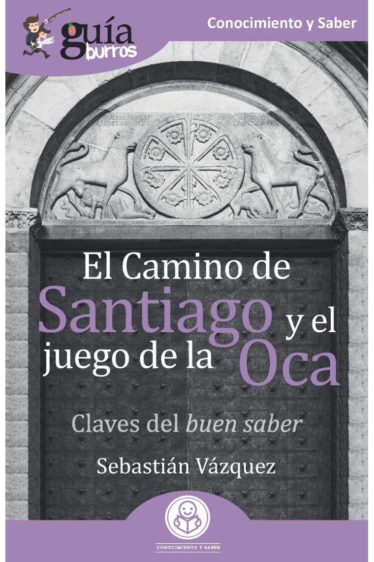 El Camino de Santiago y el Juego de la Oca: claves del buen saber