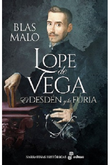 Lope de Vega. El desdén y la furia