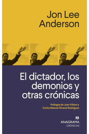 El dictador, los demonios y otras crónicas