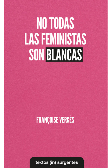 No todas las feministas son blancas