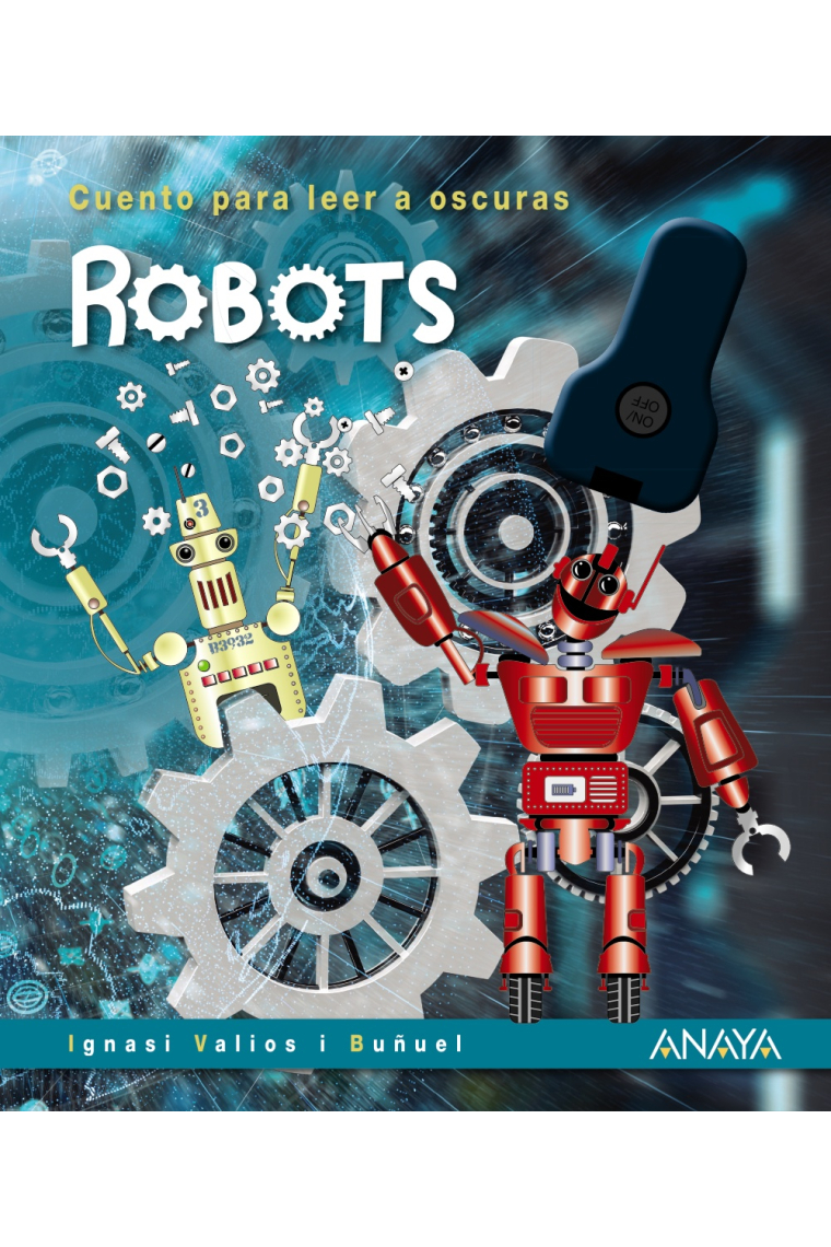 Robots. Cuento para leer a oscuras (con linterna)