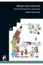 Dibujar para aprender. Visual Thinking (VT) en educación