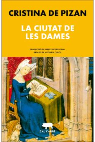 La ciutat de les Dames (Traducció de Mercè Otero Vidal i pròleg de Victoria Cirlot)