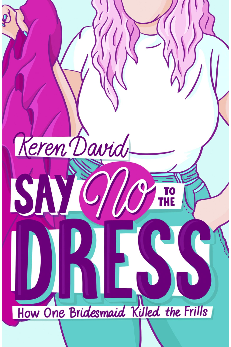 Say No to the Dress