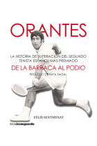 Orantes: De la barraca al podio. la historia de superación del segundo tenista español más premiado