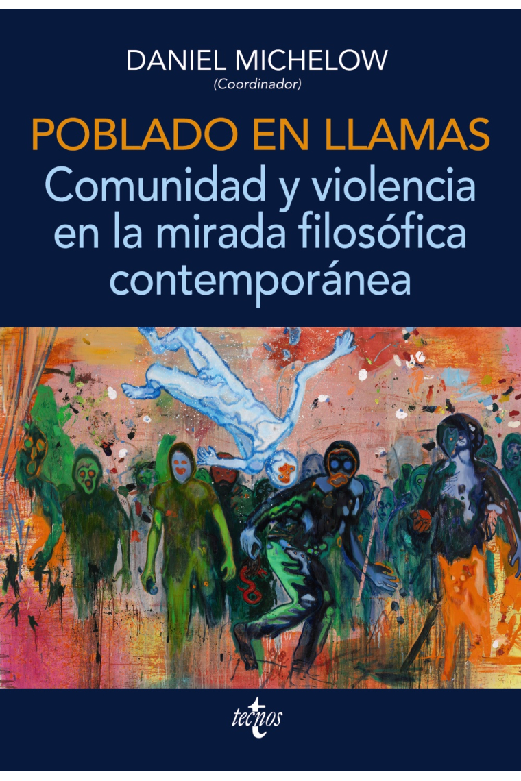 Poblado en llamas: comunidad y violencia en la mirada filosófica contemporánea