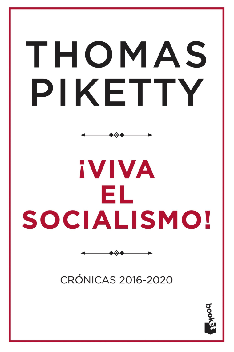 ¡Viva el socialismo! Crónicas 2016-2020