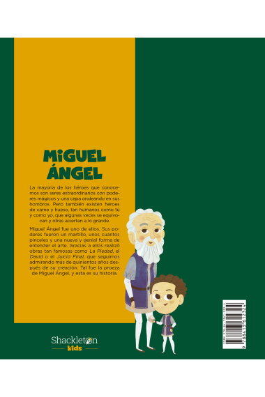 Miguel Ángel. El genio que pintó el cielo en la tierra