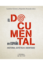 El documental en España. Historia, estética e identidad