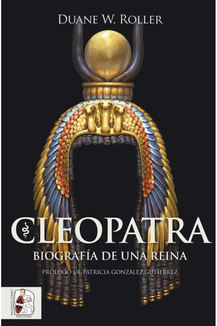 Cleopatra. Biografía de una reina
