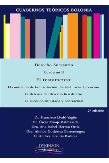 Cuadernos Teóricos Bolonia. Derecho Sucesorio. Cuaderno II. El testamento. El contenido de la instit