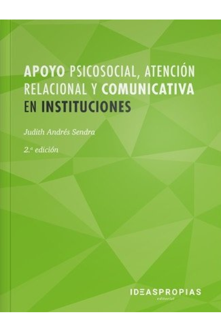 Apoyo psicosocial, atención relacional y comunicativa en instituciones