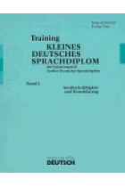 Training kleines deutsches Sprachdiplom. Mit Ergänzungsteil grosses deutsches Sprachdiplom. Band 2