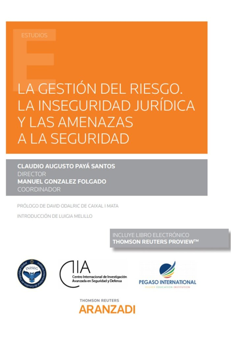 La gestión del Riesgo. La inseguridad jurídica y las Amenazas a la Seguridad (Papel + e-book)