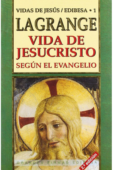 Vida de Jesucristo según el Evangelio