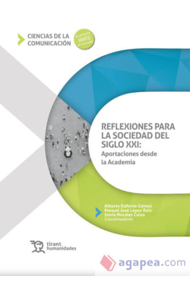 Reflexiones para la sociedad del siglo XXI: Aportaciones desde la Academia