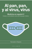 AL PAN, PAN, Y AL VIRUS, VIRUS