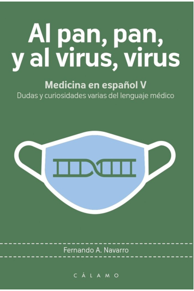 AL PAN, PAN, Y AL VIRUS, VIRUS