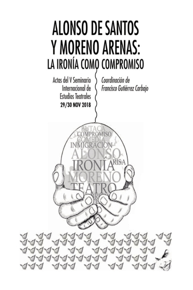 Alonso de Santos y Moreno Arenas: la ironía como compromiso