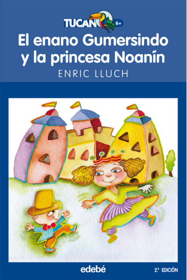 El enano Gumersindo y la princesa Noanín