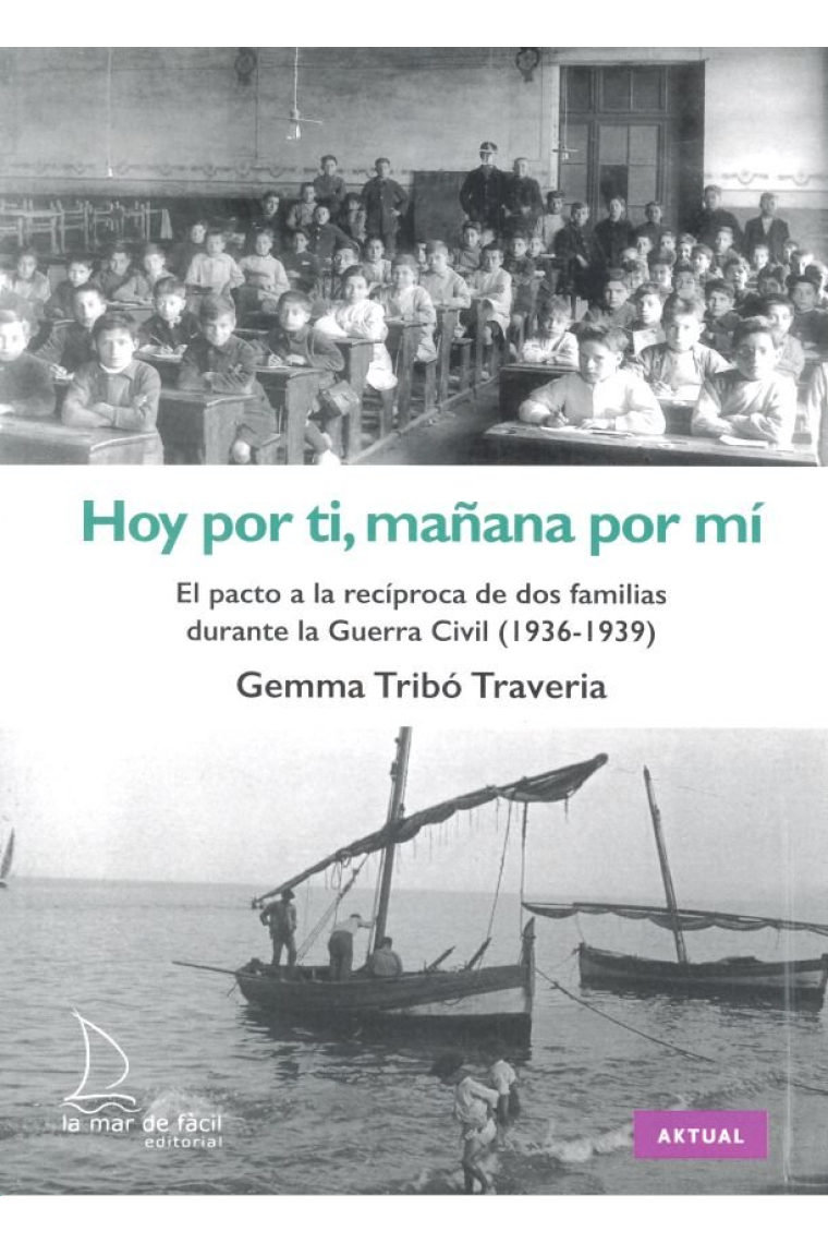 Hoy por ti, mañana por mí. El pacto a la recíproca de dos famílias durante la Guerra Civil (1936-193