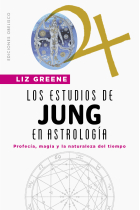 Los estudios de jung en astrología. Profecía, magia y la naturaleza del tiempo