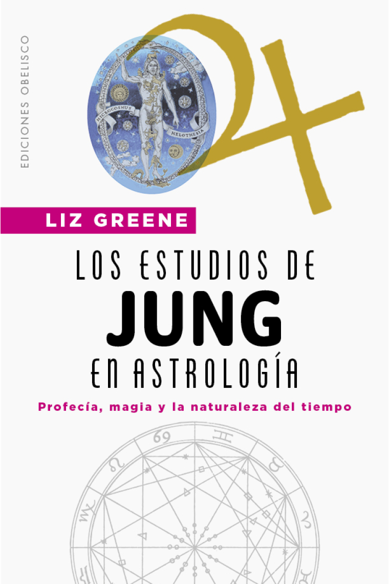 Los estudios de jung en astrología. Profecía, magia y la naturaleza del tiempo