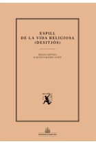 Espill de la vida religiosa (Desitjós). Edició a cura d’August Bover i Font