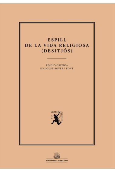 Espill de la vida religiosa (Desitjós). Edició a cura d’August Bover i Font