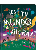 ¡Es tu mundo ahora!