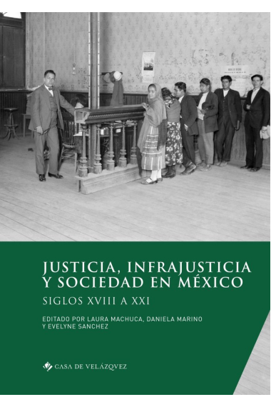 JUSTICIA INFRAJUSTICIA Y SOCIEDAD EN MEXICO