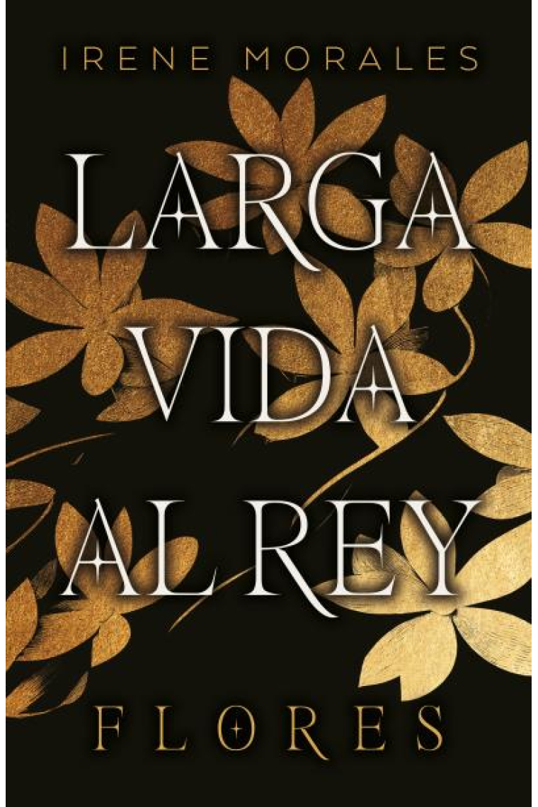 Larga vida al rey vol. 2: flores