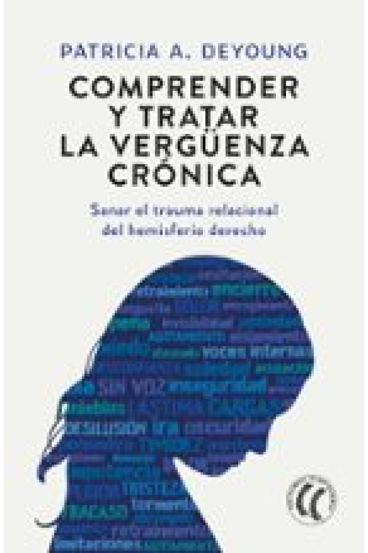 Comprender y tratar la vergüenza crónica. Sanar el trauma relacional del hemisferio derecho