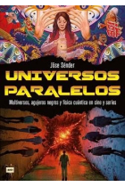 Universos paralelos. Multiversos, agujeros negros y física cuántica en cine y series