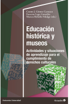 Educación histórica y museos. Actividades y situaciones de aprendizaje para el cumplimiento de derechos culturales