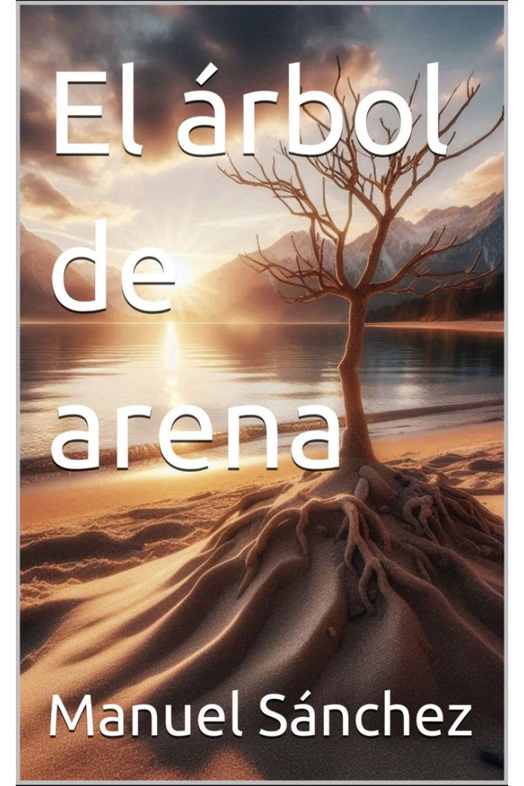 EL ARBOL DE ARENA