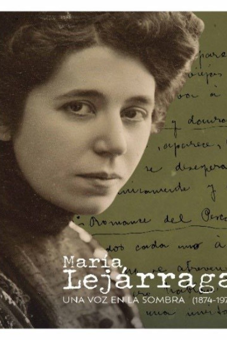 María Lejárraga. Una voz en la sombra (1874 – 1974)