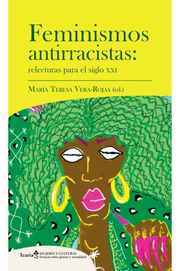 Feminismos antirracistas. Relecturas para el siglo XXI