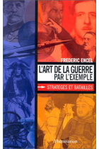 L'Art de la guerre par l'exemple (Strateges et batailles)