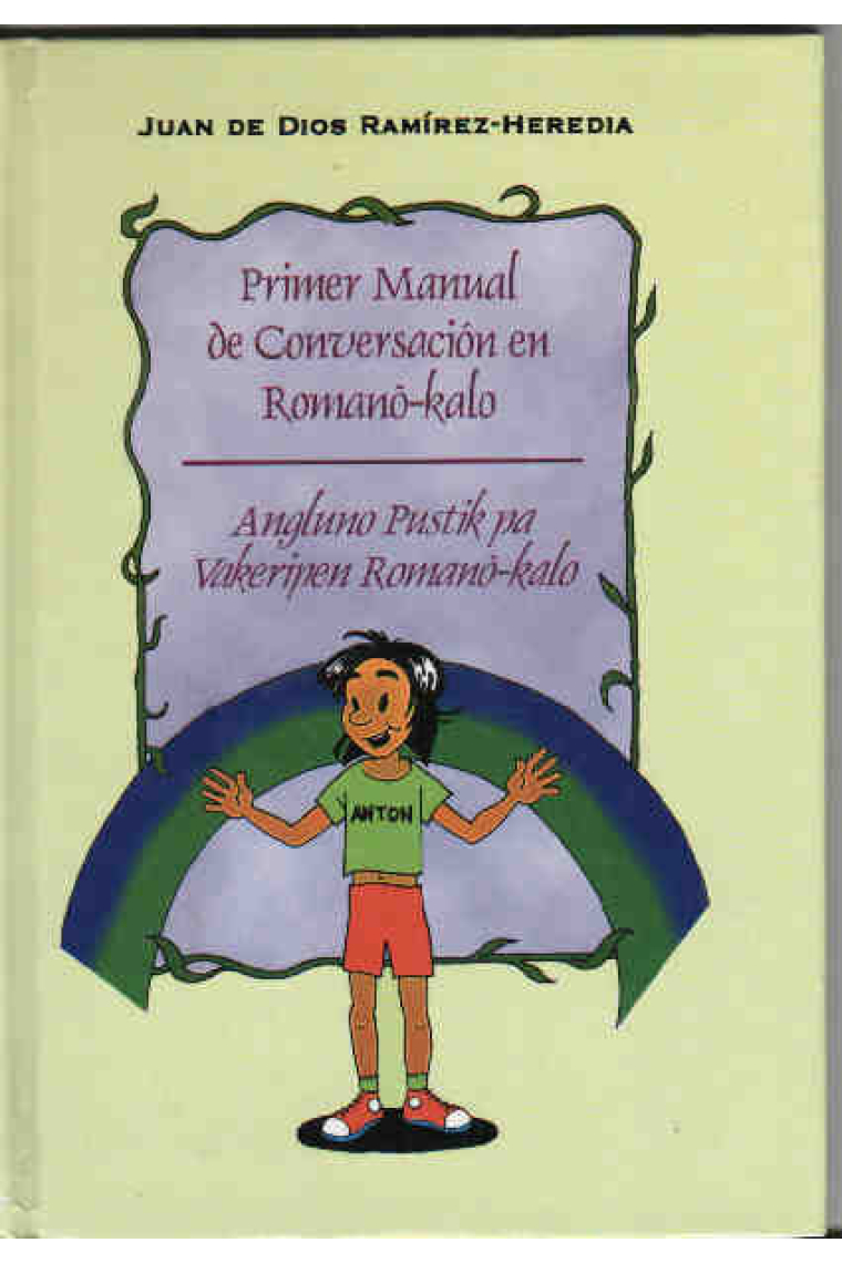 Primer manual de conversación en Romanò-Kalo = Angluno pustik pa vakeripen Romanò-Kalo