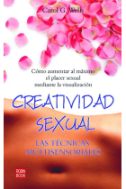 Creatividad sexual.Las tecnicas multisensoriales.