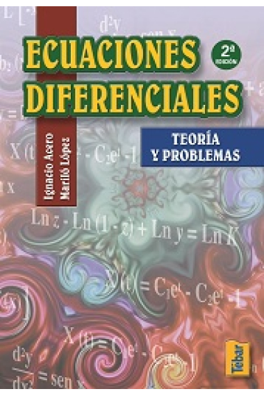 Ecuaciones diferenciales. 2 ed. Teoría y problemas