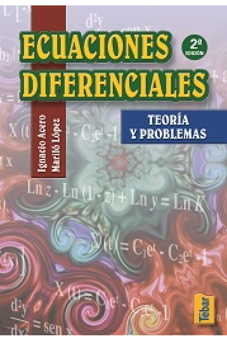 Ecuaciones diferenciales. 2 ed. Teoría y problemas