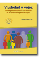 Viudedad y vejez. Estrategias de adaptación a la viudedad de las personas mayores en España