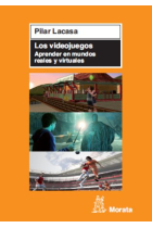 Los videojuegos. Aprender en mundos reales y virtuales