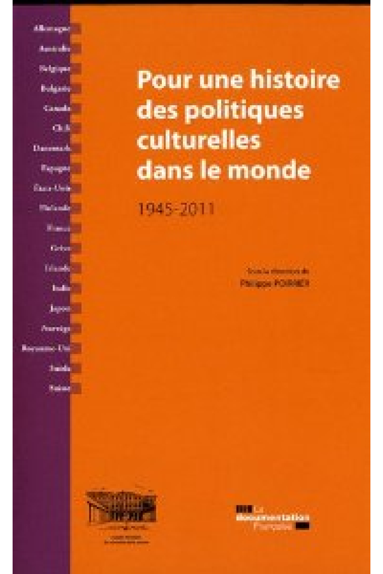 Pour une histoire des politiques culturelles dans le monde, 1945-2011