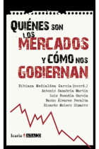 ¿Quiénes son los mercados y cómo nos gobiernan?