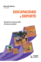 Discapacidad y deporte : Hacia la construcción de lazos sociales