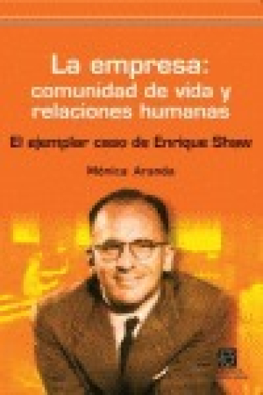 La empresa : comunidad de vida y relaciones humanas